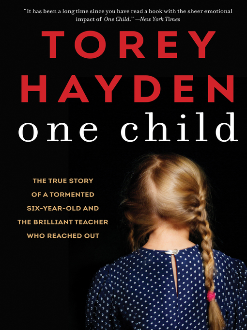 Title details for One Child by Torey Hayden - Available